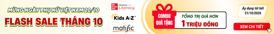Mừng 20/10 & Đại tiệc Flash Sale: Nhận combo qu&agrave; hơn 1 TRIỆU ĐỒNG c&ugrave;ng Kids A-Z, Achieve3000 v&agrave; Matific